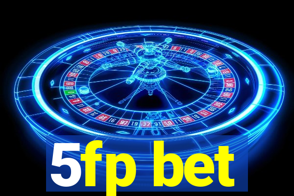 5fp bet